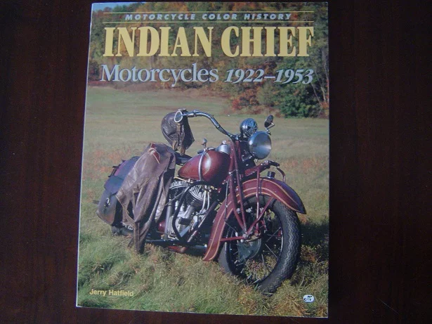 INDIAN CHIEF 1922 – 1953 motorcycles  by Jerry Hatfield