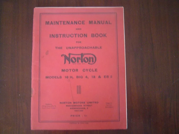 NORTON models 16H , BIG 4 , 18 & ES2  1950 ? maintenace and instruction book