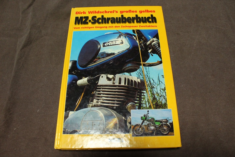 das gelbes MZ Schrauberbuch by Dirk Wildschrei ETZ TS ES